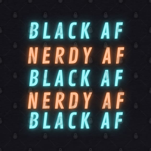 Black and Nerdy Neon (Text Only) by Blerdy Laundry